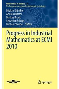 Progress in Industrial Mathematics at Ecmi 2010