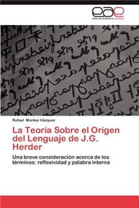 La Teoria Sobre El Origen del Lenguaje de J.G. Herder