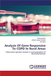 Analysis of Gene Responsive to Copd in Rural Areas