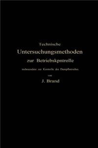 Technische Untersuchungsmethoden zur Betriebskontrolle