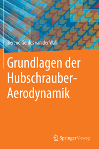 Grundlagen Der Hubschrauber-Aerodynamik