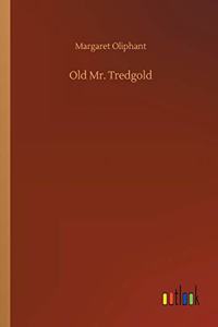 Old Mr. Tredgold