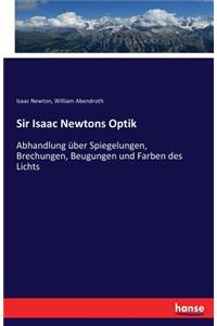 Sir Isaac Newtons Optik