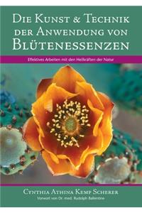 Die Kunst & Technik der Anwendung von Blütenessenzen