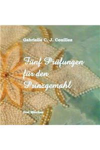 Fünf Prüfungen für den Prinzgemahl