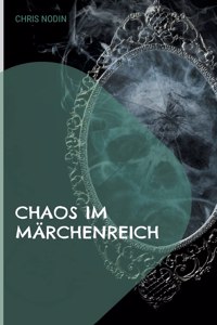 Chaos im Märchenreich