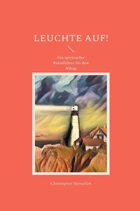 Leuchte auf!