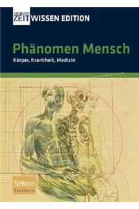 Phänomen Mensch