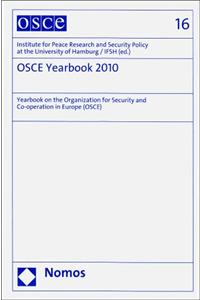 OSCE Yearbook 2010: Yearbook on the Organization for Security and Co-Operation in Europe (OSCE)