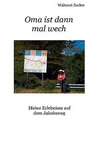 Oma ist dann mal wech