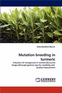 Mutation breeding in turmeric