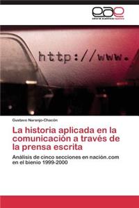 historia aplicada en la comunicación a través de la prensa escrita