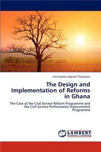 Design and Implementation of Reforms in Ghana