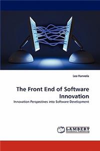 Front End of Software Innovation