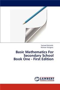 Basic Mathematics for Secondary School Book One - First Edition