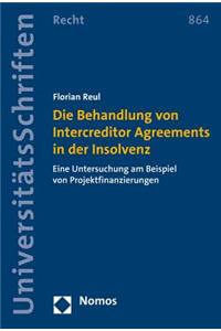 Die Behandlung Von Intercreditor Agreements in Der Insolvenz