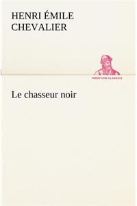chasseur noir