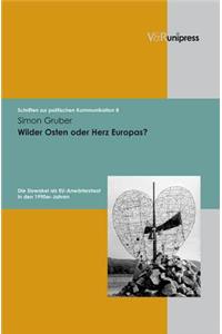 Wilder Osten oder Herz Europas?