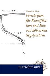 Vorschriften Fur Klassifikation Und Bau Von H Lzernen Segelyachten