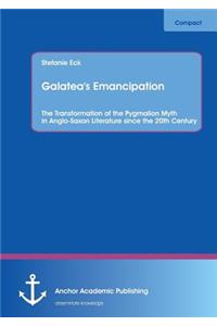 Galatea's Emancipation