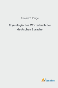 Etymologisches Wörterbuch der deutschen Sprache