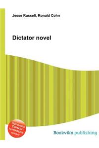 Dictator Novel