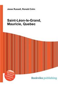 Saint-Leon-Le-Grand, Mauricie, Quebec