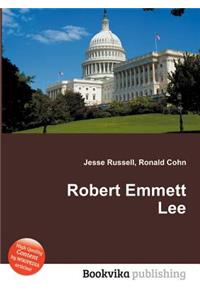 Robert Emmett Lee