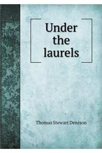 Under the Laurels