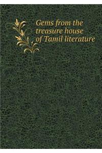Gems from the Treasure House of Tamil Literature