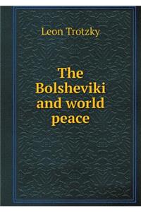 The Bolsheviki and world peace
