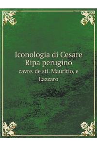 Iconologia Di Cesare Ripa Perugino Cavre. de Sti. Mauritio, E Lazzaro