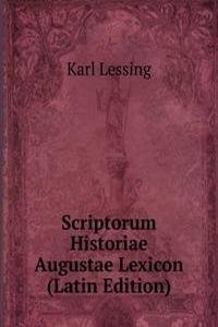 Scriptorum Historiae Augustae Lexicon (Latin Edition)