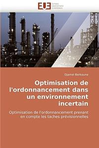 Optimisation de l'Ordonnancement Dans Un Environnement Incertain