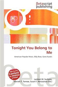 Tonight You Belong to Me