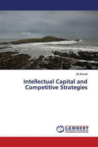 Intellectual Capital and Competitive Strategies