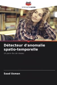 Détecteur d'anomalie spatio-temporelle