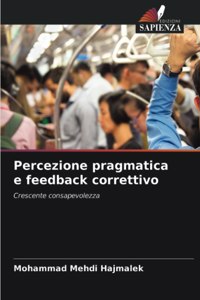 Percezione pragmatica e feedback correttivo