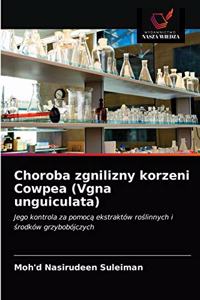 Choroba zgnilizny korzeni Cowpea (Vgna unguiculata)