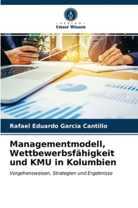 Managementmodell, Wettbewerbsfähigkeit und KMU in Kolumbien