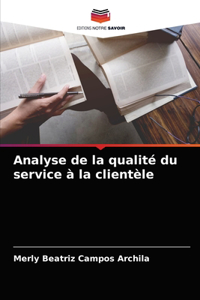 Analyse de la qualité du service à la clientèle