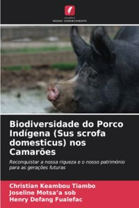 Biodiversidade do Porco Indígena (Sus scrofa domesticus) nos Camarões