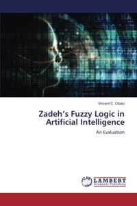 Zadeh's Fuzzy Logic in Artificial Intelligence