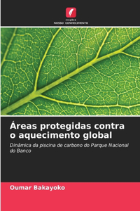 Áreas protegidas contra o aquecimento global