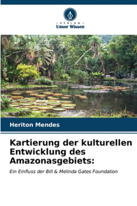 Kartierung der kulturellen Entwicklung des Amazonasgebiets