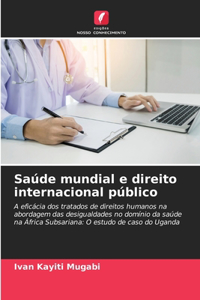 Saúde mundial e direito internacional público