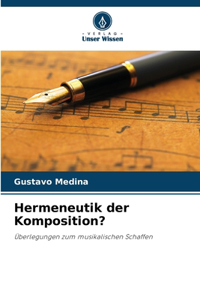Hermeneutik der Komposition?