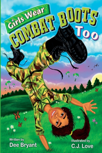 Girls Wear Combat Boots Too