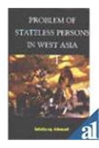 Problem of Stateless Persons in West Asia