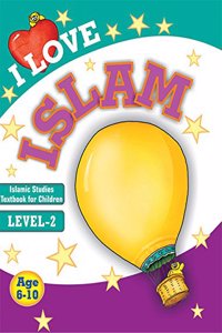 I Love Islam Level - Slamic Studies Textbook Grade 2